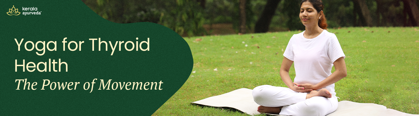 Yoga for Thyroid Health: The Power of Movement