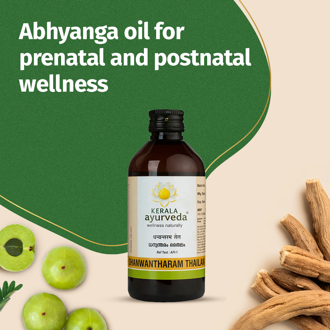Dhanwantharam Thailam for Muscle Strength, Pregnancy Care & Postnatal Massage Support